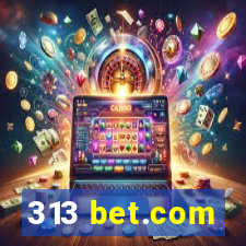 313 bet.com